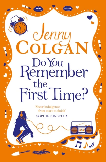 Обложка книги Do You Remember the First Time?, Jenny  Colgan