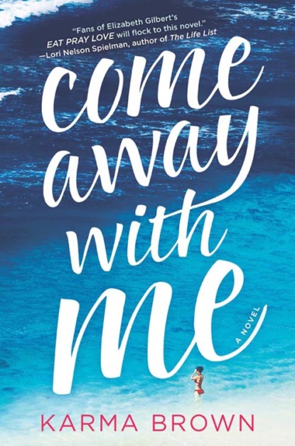 Karma Brown — Come Away with Me