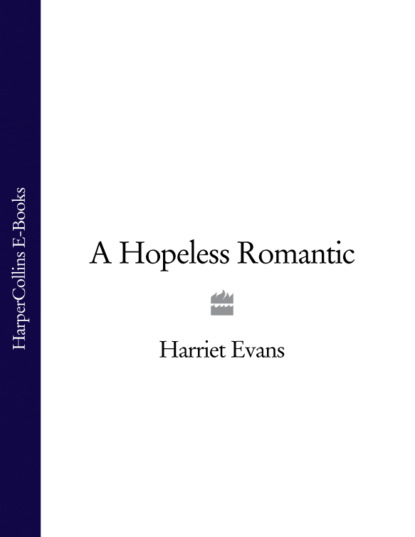 Harriet Evans — A Hopeless Romantic