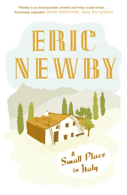 Обложка книги A Small Place in Italy, Eric Newby