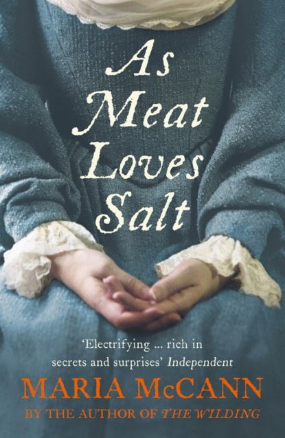 Maria  McCann - As Meat Loves Salt