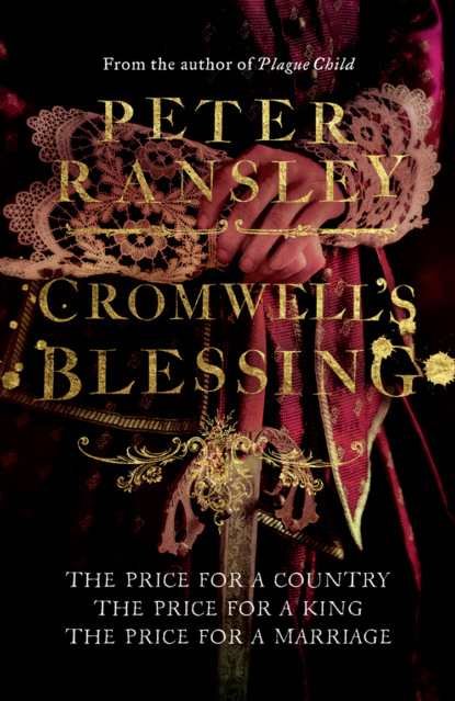 Cromwell’s Blessing - Peter  Ransley