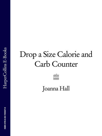 Joanna  Hall - Drop a Size Calorie and Carb Counter