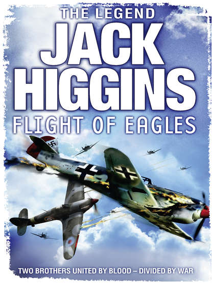 Jack  Higgins - Flight of Eagles