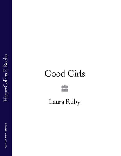 Laura  Ruby - Good Girls