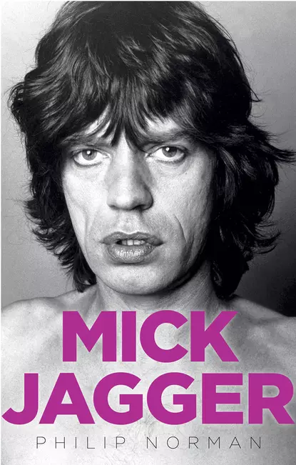 Обложка книги Mick Jagger, Philip Norman