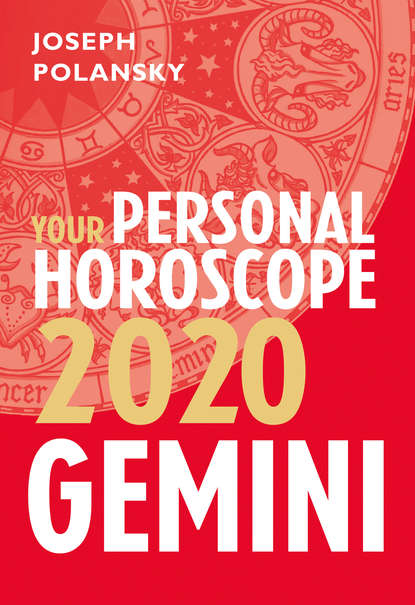 Gemini 2020: Your Personal Horoscope (Joseph Polansky). 