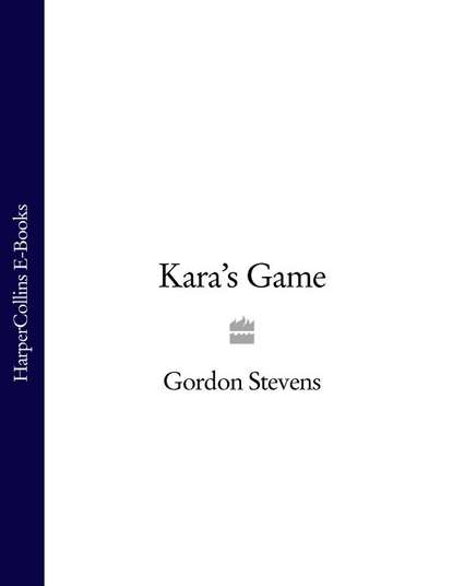 Gordon  Stevens - Kara’s Game