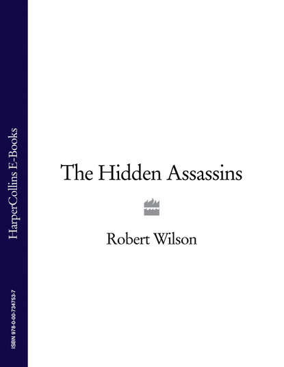 Robert Thomas Wilson - The Hidden Assassins