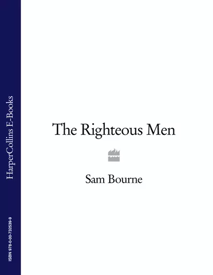 Обложка книги The Righteous Men, Sam  Bourne