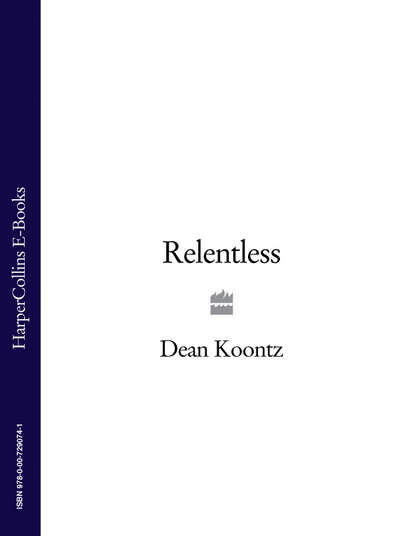Dean Koontz - Relentless