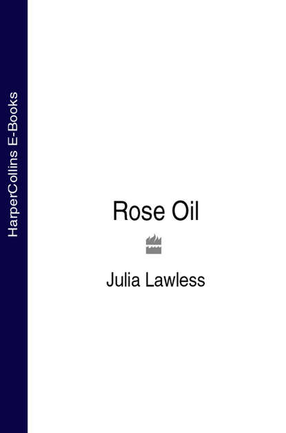 Julia  Lawless - Rose Oil