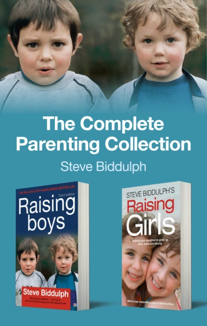 Обложка книги The Complete Parenting Collection, Steve  Biddulph