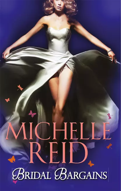 Обложка книги Bridal Bargains: The Tycoon's Bride / The Purchased Wife / The Price Of A Bride, Michelle Reid