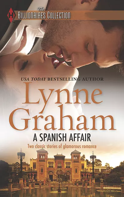 Обложка книги A Spanish Affair: Naive Bride, Defiant Wife / Flora's Defiance, Линн Грэхем