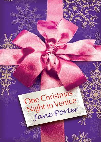 Jane Porter — One Christmas Night in Venice