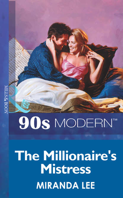 Miranda Lee — The Millionaire's Mistress