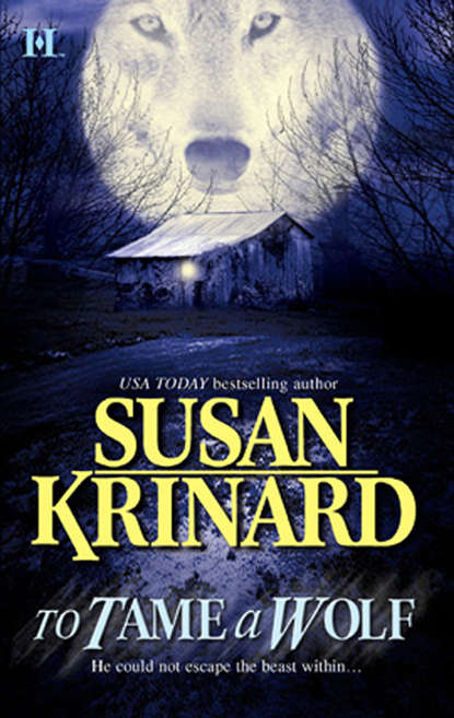 Susan  Krinard - To Tame a Wolf