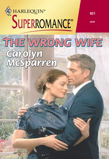 Обложка книги The Wrong Wife, Carolyn  McSparren