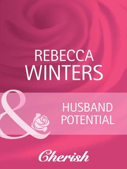 Rebecca Winters — Husband Potential