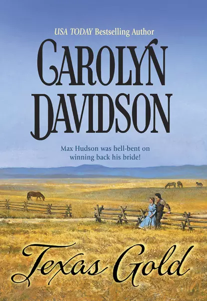 Обложка книги Texas Gold, Carolyn  Davidson