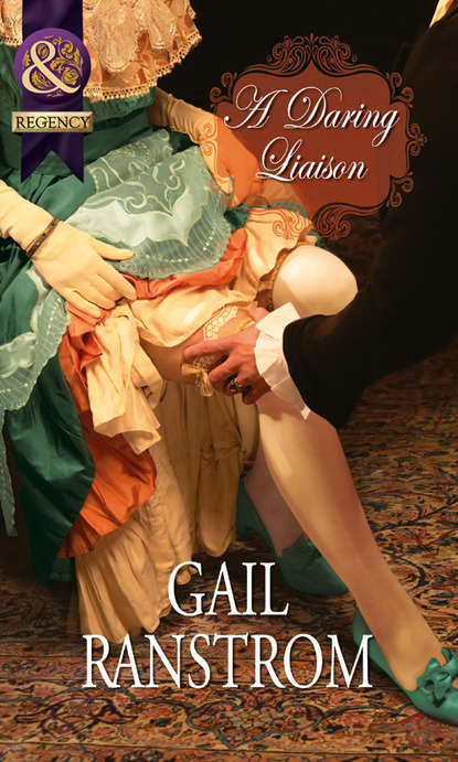 Gail  Ranstrom - A Daring Liaison