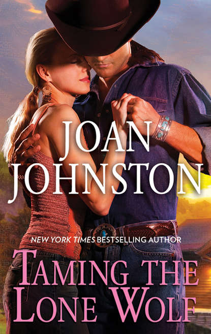 Joan Johnston — Taming The Lone Wolf