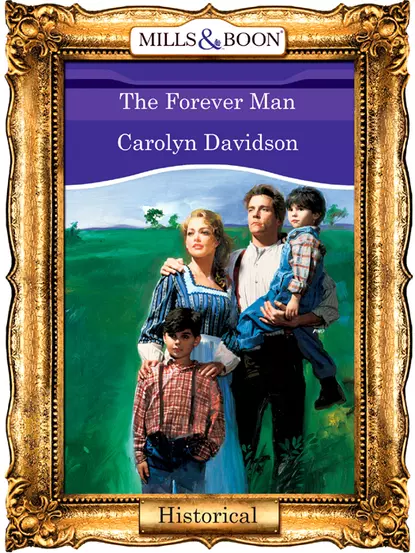 Обложка книги The Forever Man, Carolyn  Davidson