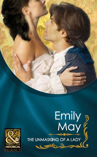 Emily May - The Unmasking of a Lady