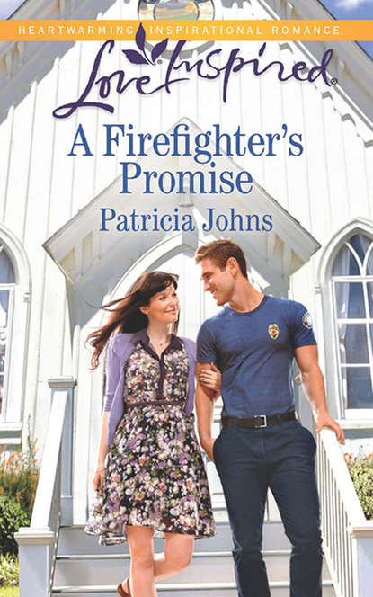 Patricia  Johns - A Firefighter's Promise