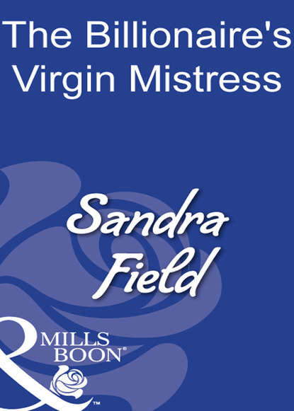 The Billionaire s Virgin Mistress