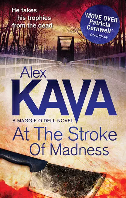 Обложка книги At The Stroke Of Madness, Alex  Kava