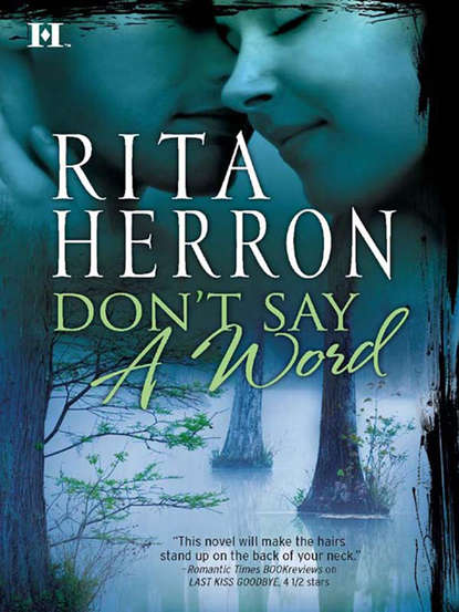 Rita  Herron - Don't Say a Word