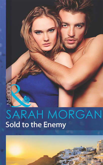 Sarah Morgan — Sold to the Enemy