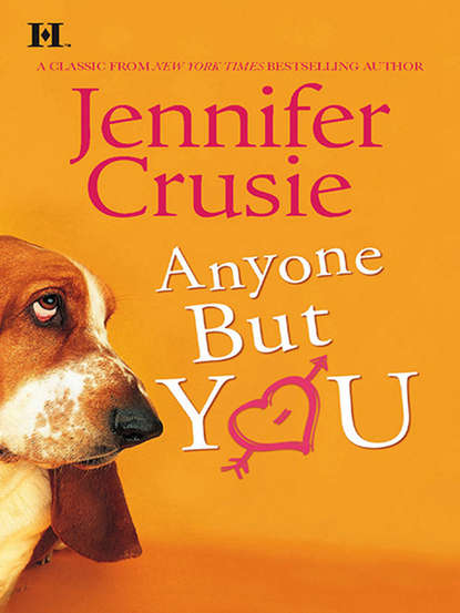 Jennifer Crusie — Anyone But You
