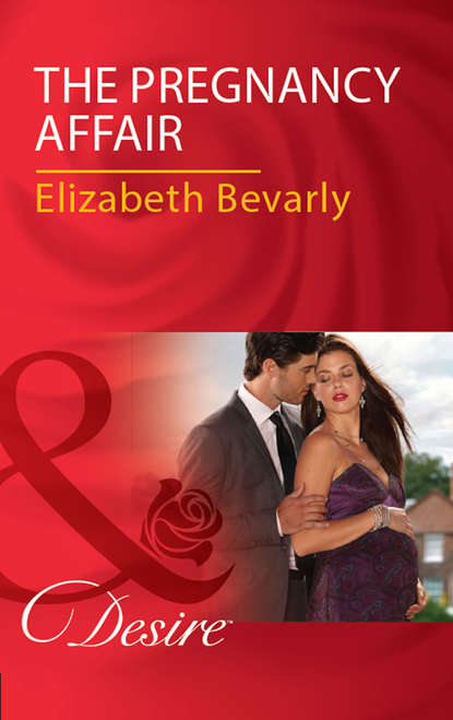 Elizabeth Bevarly — The Pregnancy Affair