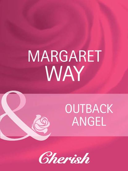 Margaret Way — Outback Angel