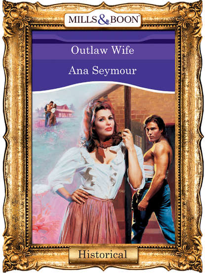 Ana  Seymour - Outlaw Wife