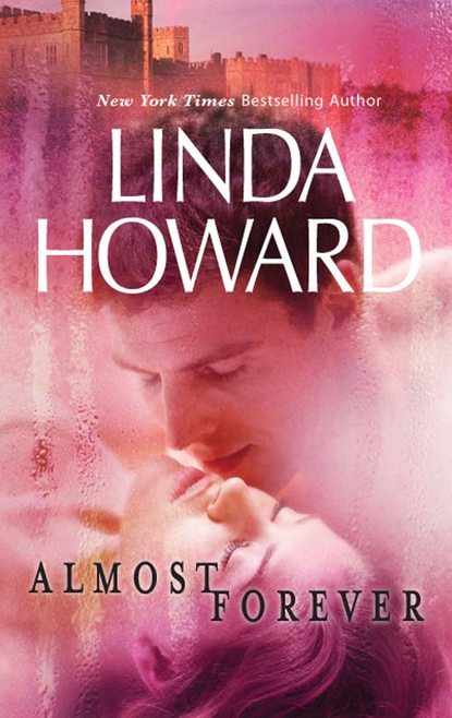 Линда Ховард — Almost Forever
