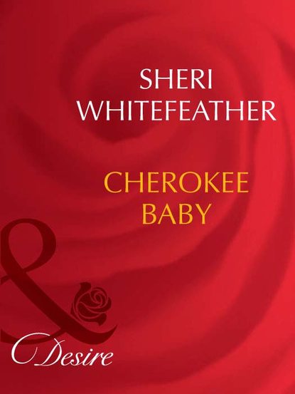 Sheri  WhiteFeather - Cherokee Baby