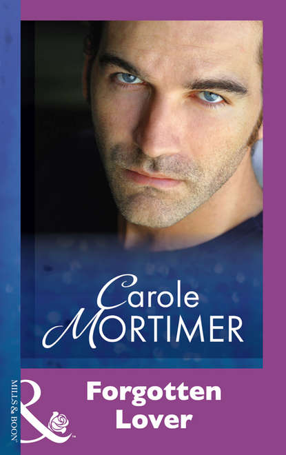 Carole Mortimer — Forgotten Lover