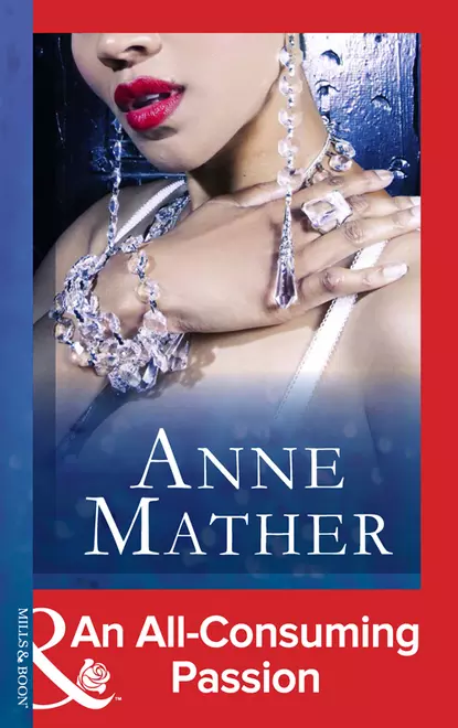 Обложка книги An All-Consuming Passion, Anne  Mather