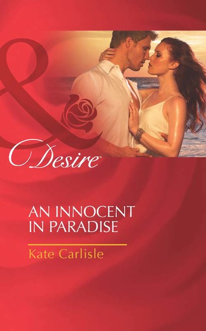 Kate Carlisle — An Innocent in Paradise