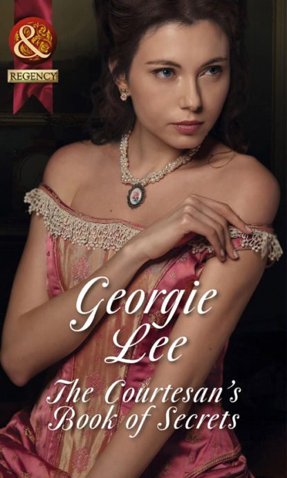 Georgie Lee — The Courtesan's Book of Secrets
