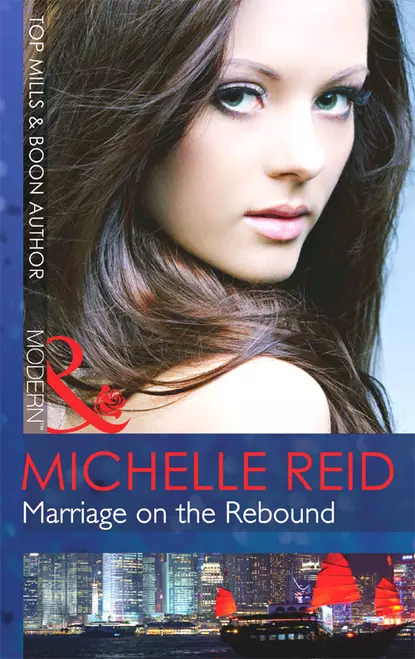 Обложка книги Marriage on the Rebound, Michelle Reid