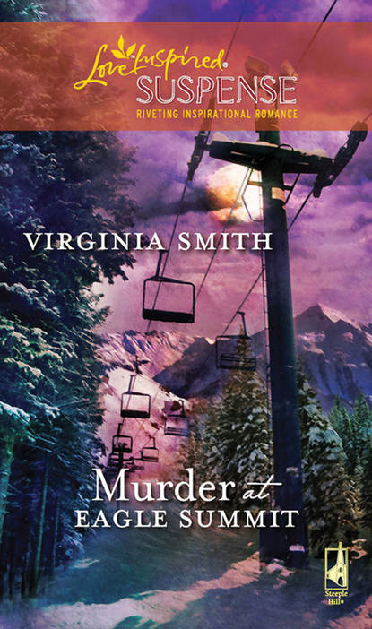 Virginia  Smith - Murder at Eagle Summit