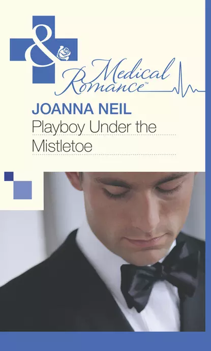 Обложка книги Playboy Under the Mistletoe, Joanna  Neil