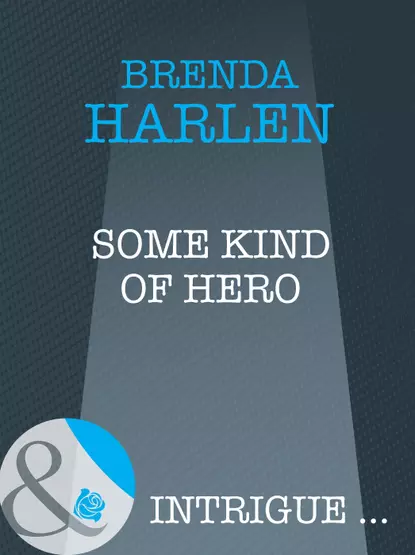 Обложка книги Some Kind of Hero, Brenda  Harlen