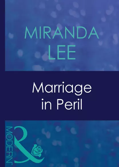 Обложка книги Marriage In Peril, Miranda Lee