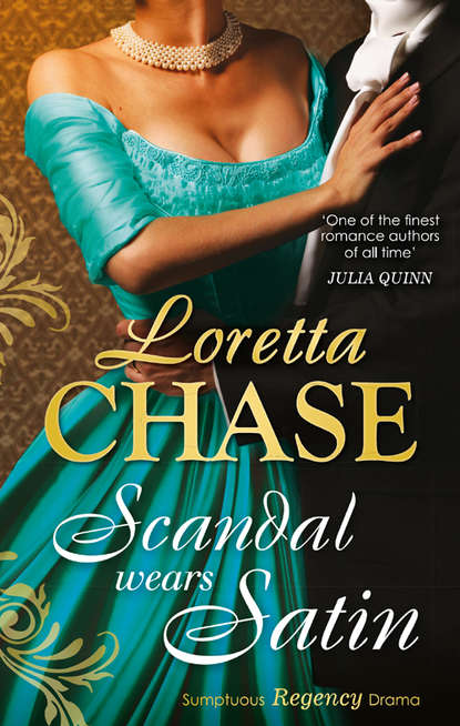 Scandal Wears Satin (Loretta  Chase). 